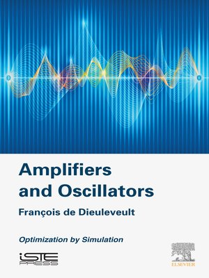 cover image of Amplifiers and Oscillators